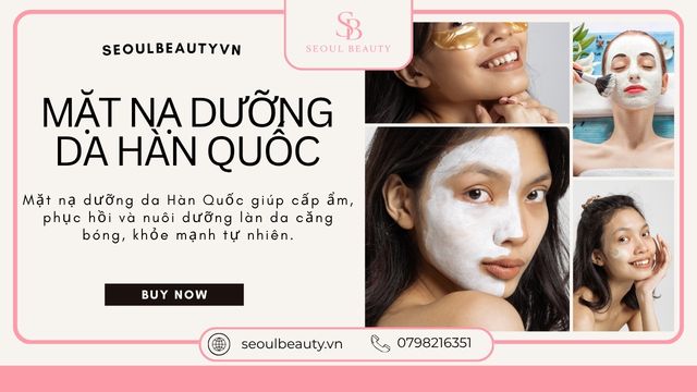mặt nạ dưỡng da Hàn Quốc cấp ẩm cho da căng bóng