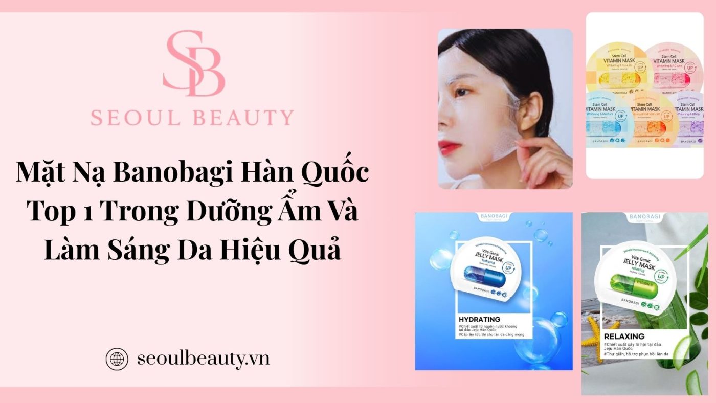 Mặt nạ Banobagi Hàn Quốc dưỡng ẩm và làm sáng da hiệu quả